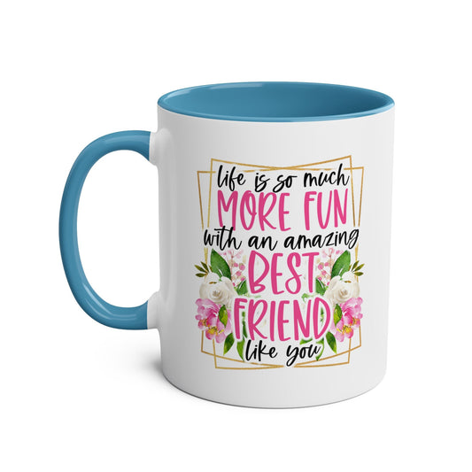 The perfect mug for your best friend! This fun coffee mug will make their morning routine a little more enjoyable. A great way to show your BFF some love and humour.Mugarooz