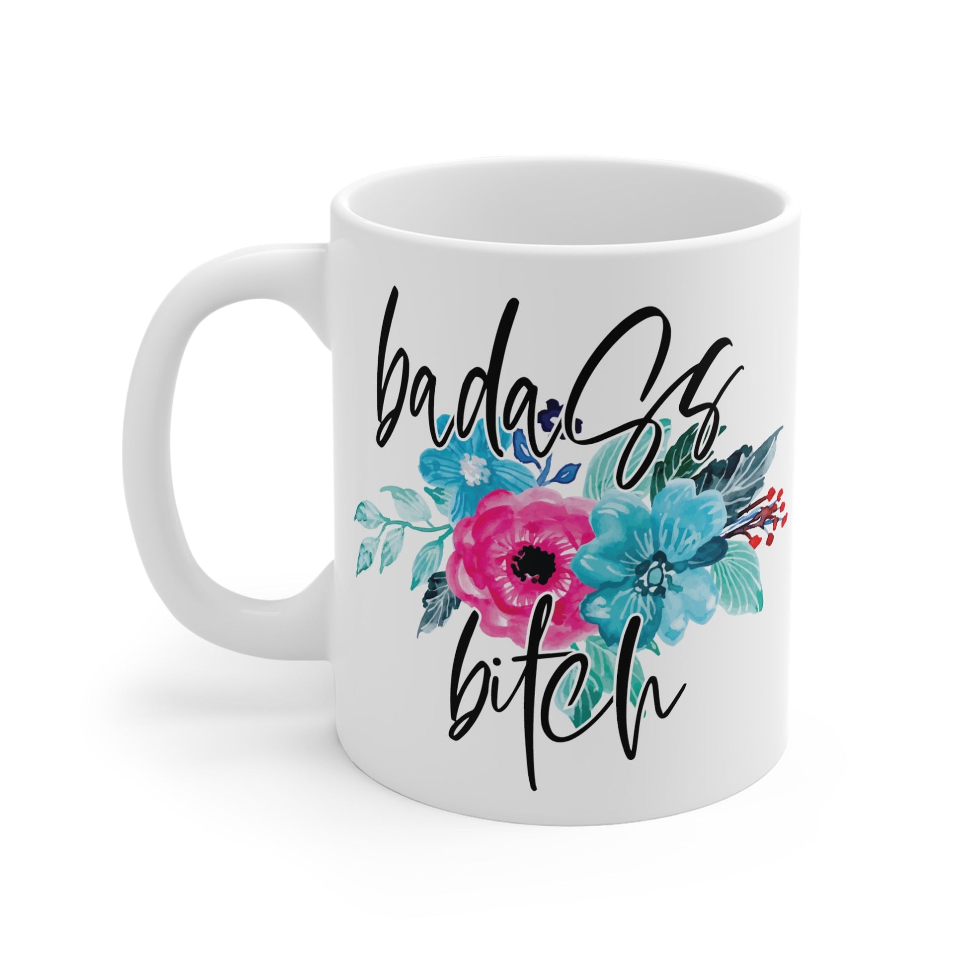 Badass Bitch Ceramic Mug - Mugarooz