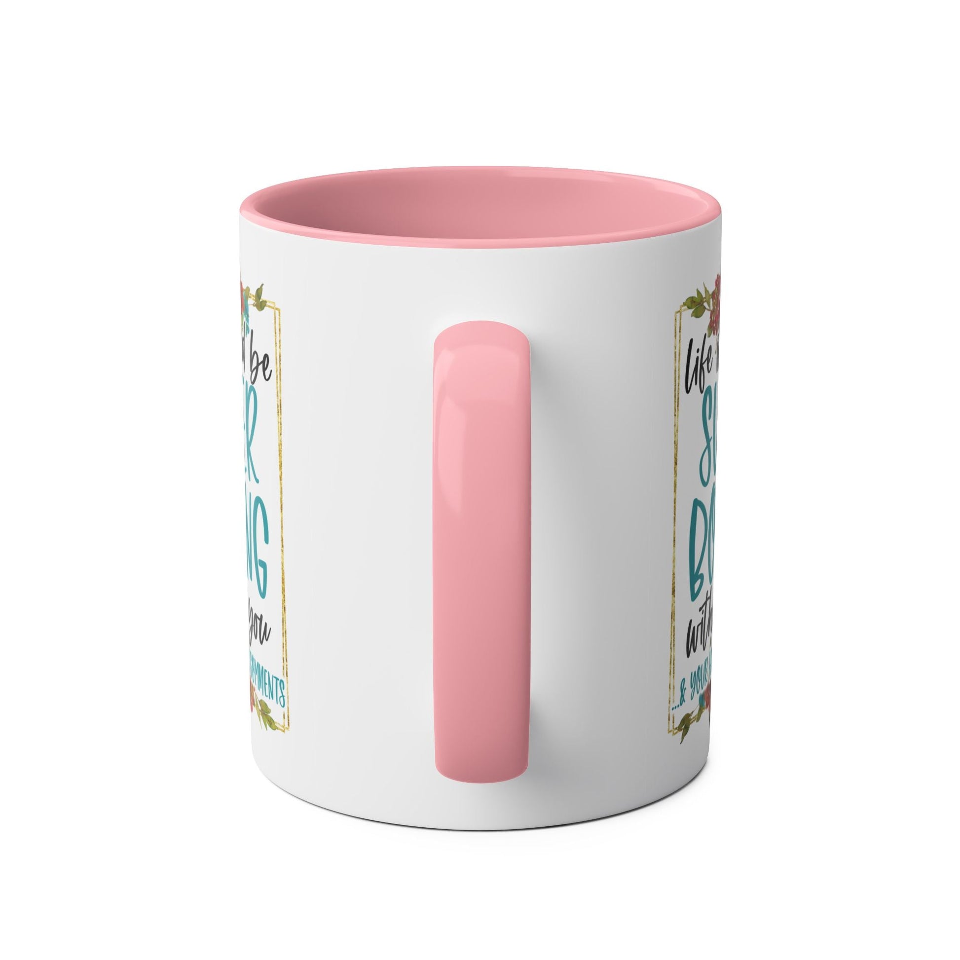 Brighten up your morning routine with the Boring Without You Coffee Mug! This fun mug is perfect for those BFFs who make your day a little less dull. Start your day Mugarooz