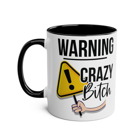 Cheeky Rude Crazy Bitch Mug - Mugarooz