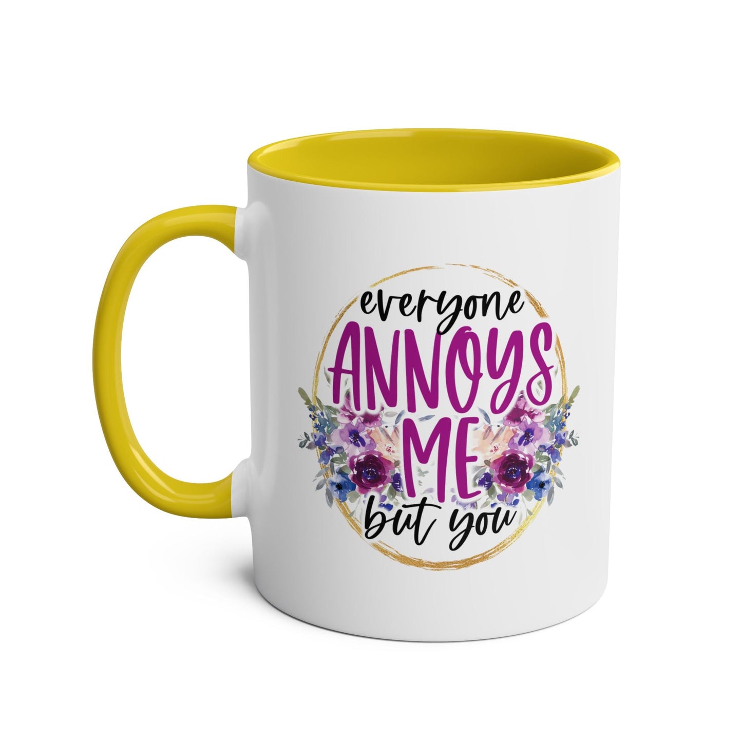 Make mornings more bearable with this quirky Everyone Annoys Me But You coffee mug. Perfect for your BFF, it's a fun way to start the day and show your appreciation Mugarooz