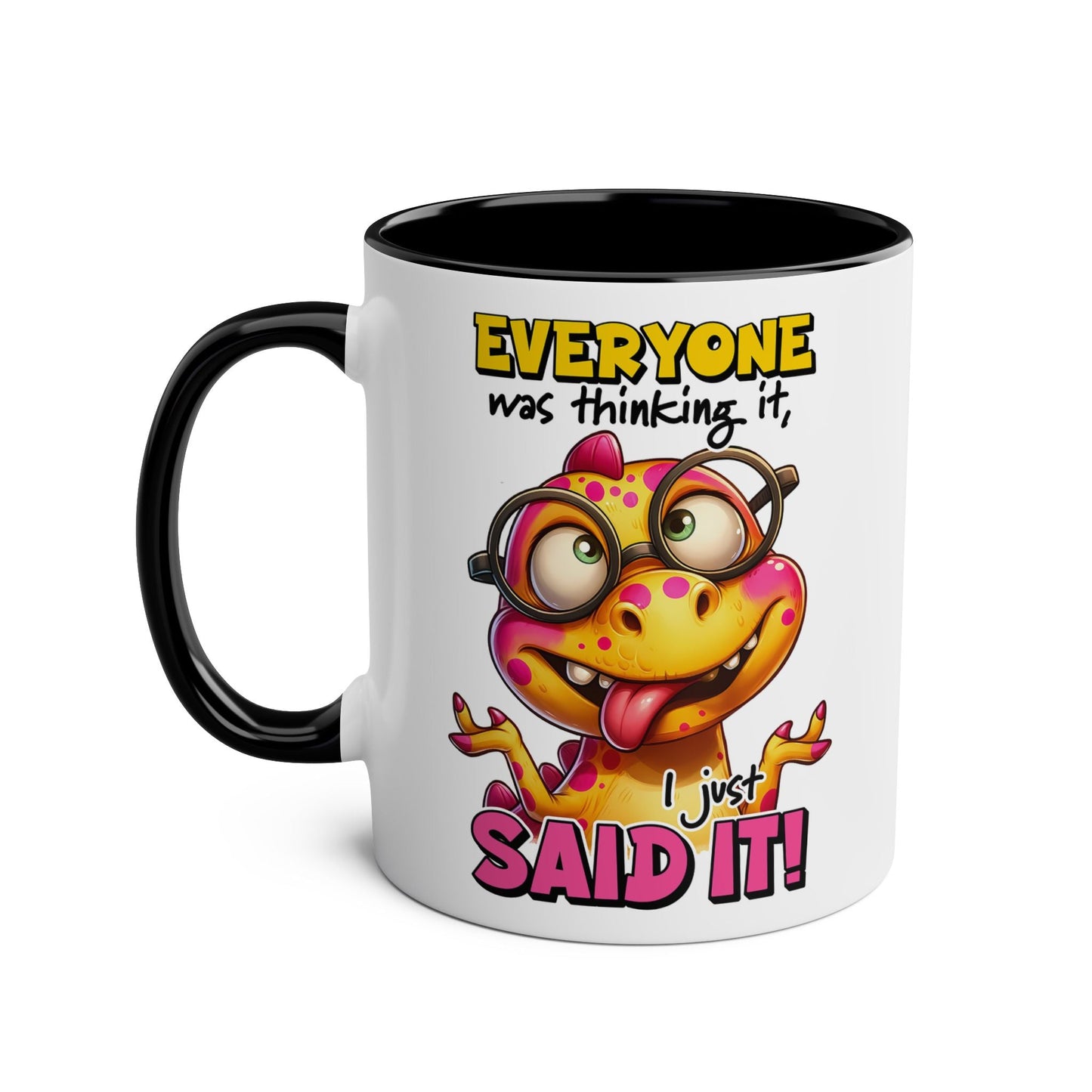 I Just Said It Coffee Mug - Mugarooz