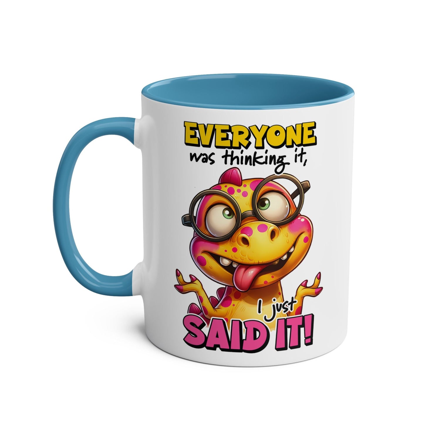 I Just Said It Coffee Mug - Mugarooz