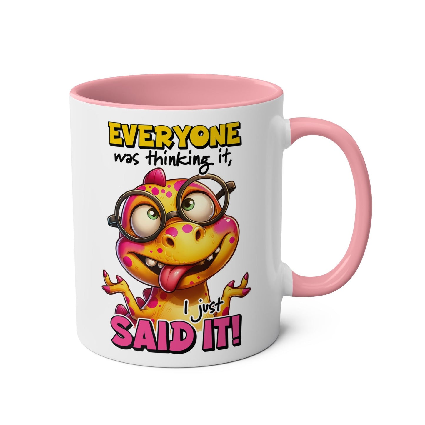 I Just Said It Coffee Mug - Mugarooz