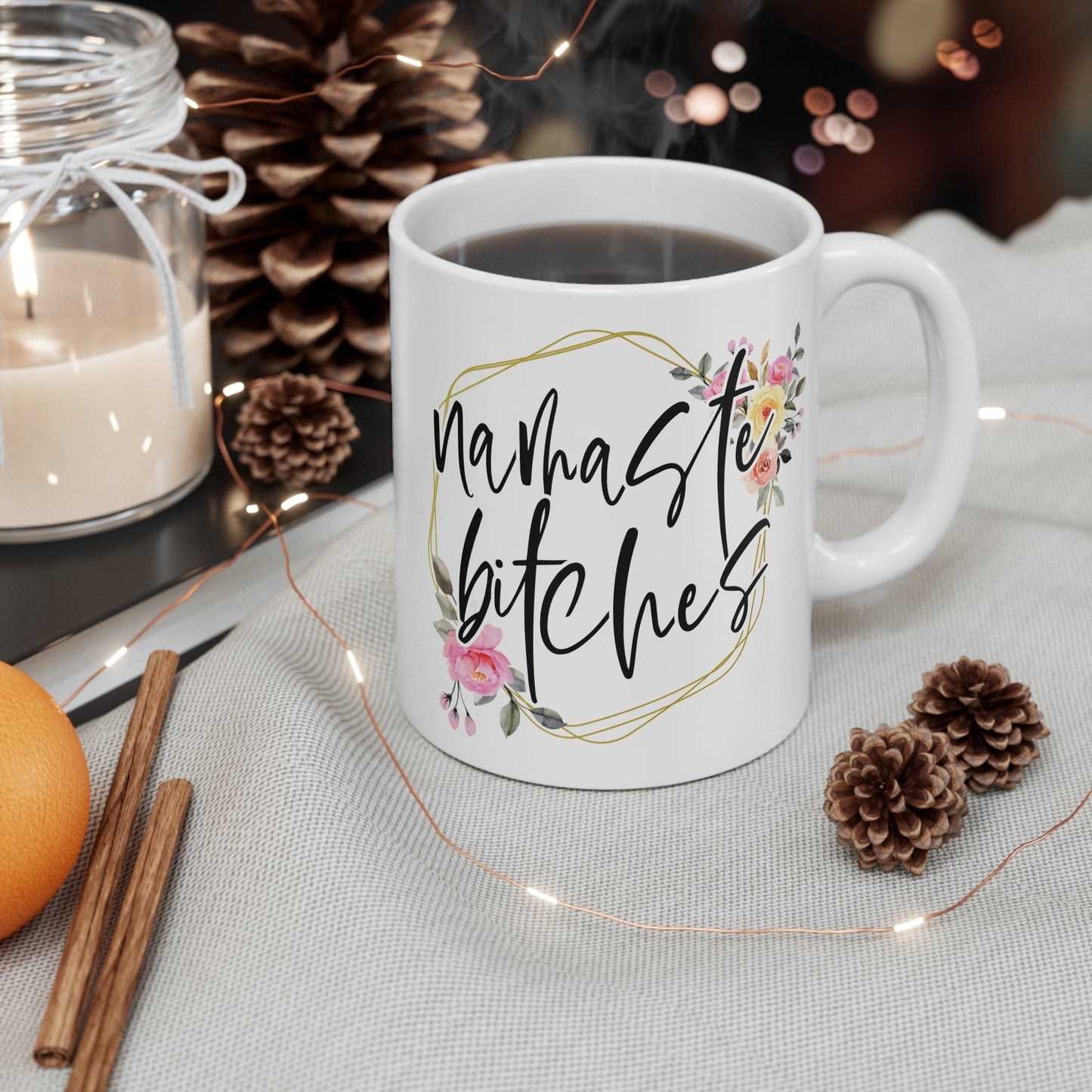 Namaste Bitches Ceramic Mug - Mugarooz