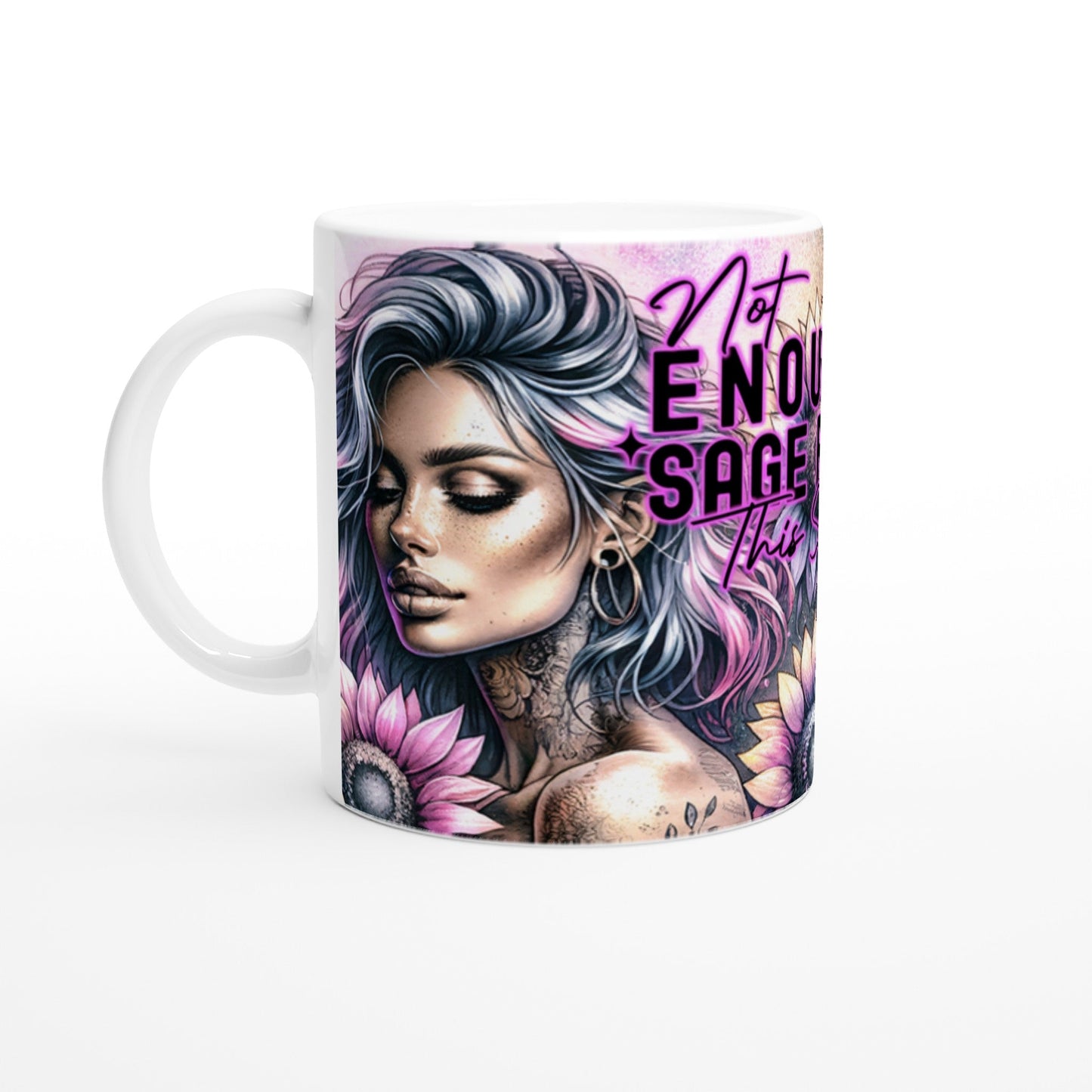 Not Enough Sage – Motivational Coffee Cup - Mugarooz